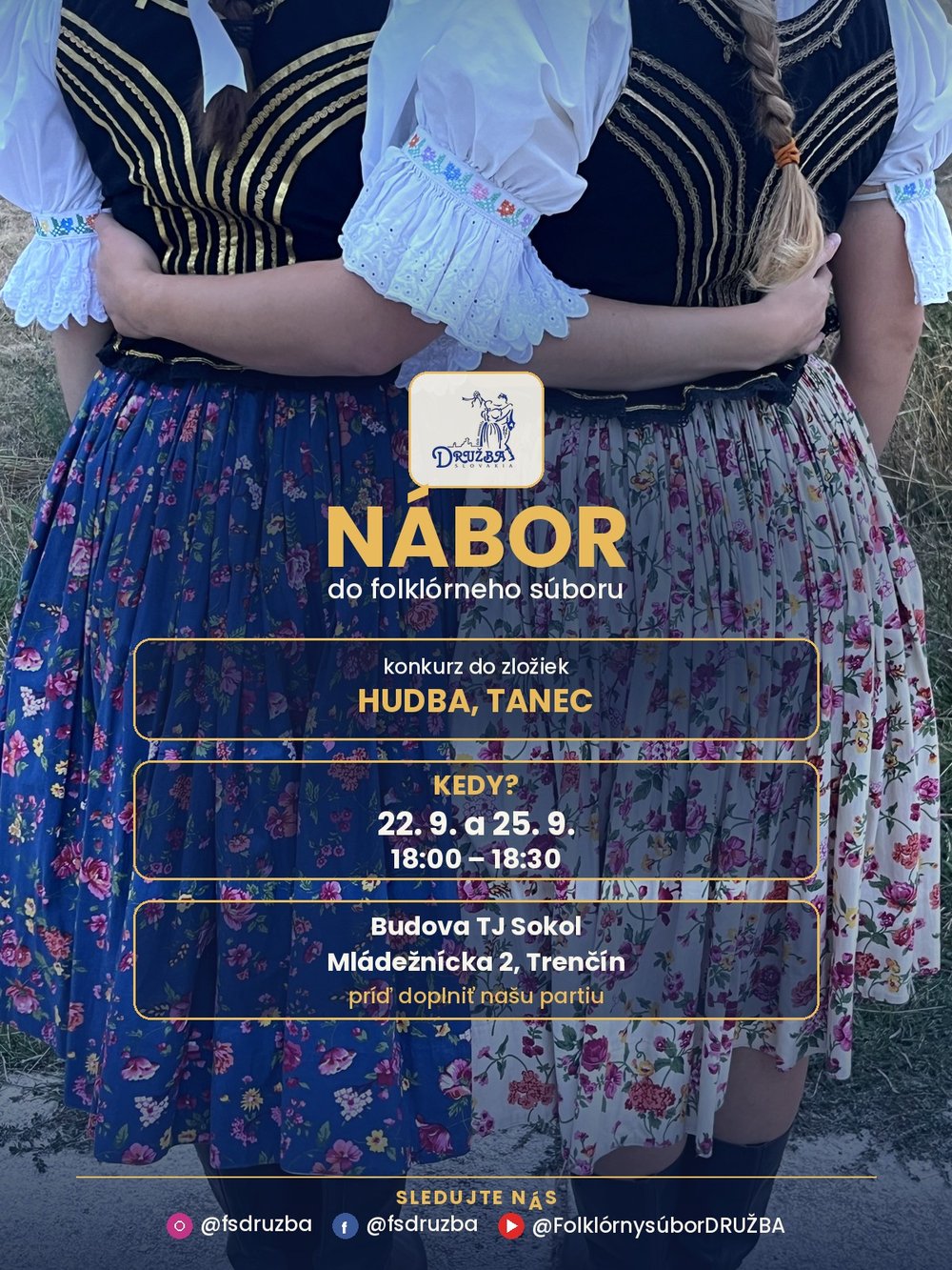 Nábor do folklórneho súboru DRUŽBA — 22. a 25. 9., Budova TJ Sokol, Mládežnícka 2, Trenčín